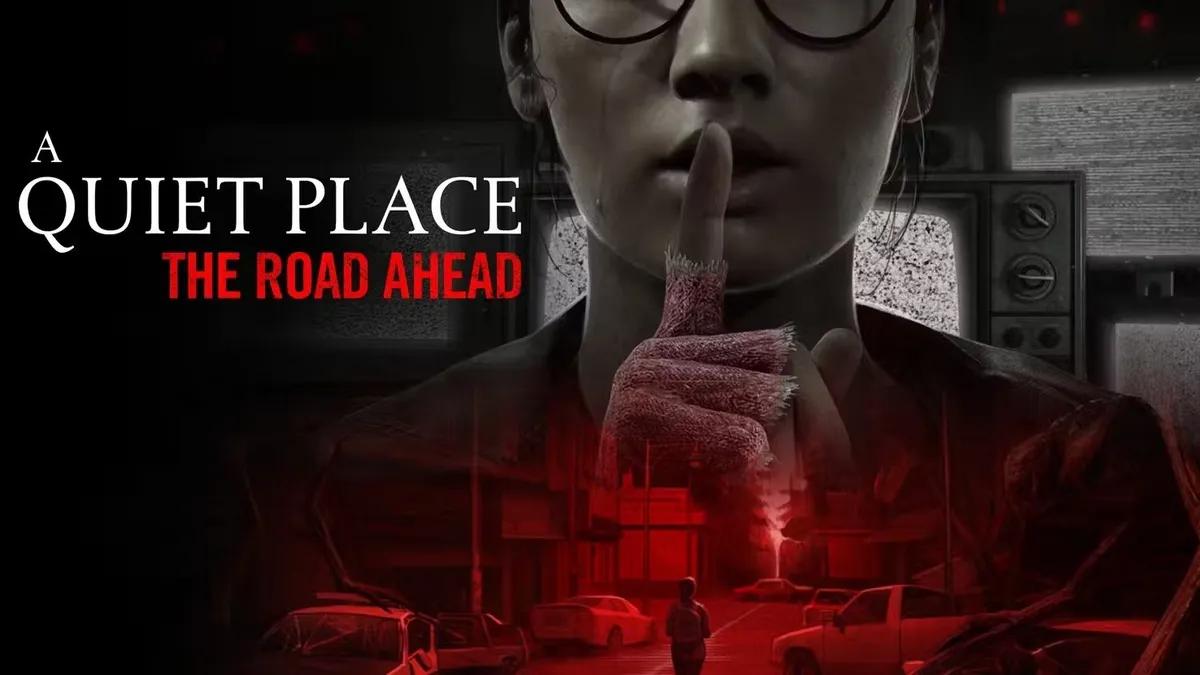 Новая игра в жанре survival horror "A Quiet Place: The Road Ahead", представленная Saber Interactive и Paramount