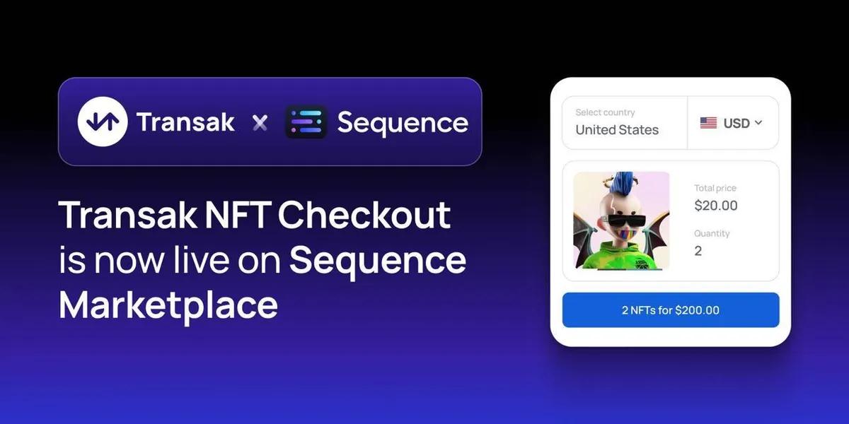 Transak NFT Checkout теперь интегрирован с Sequence Marketplace Solutions: Множество НФТ, один клик, ваша валюта