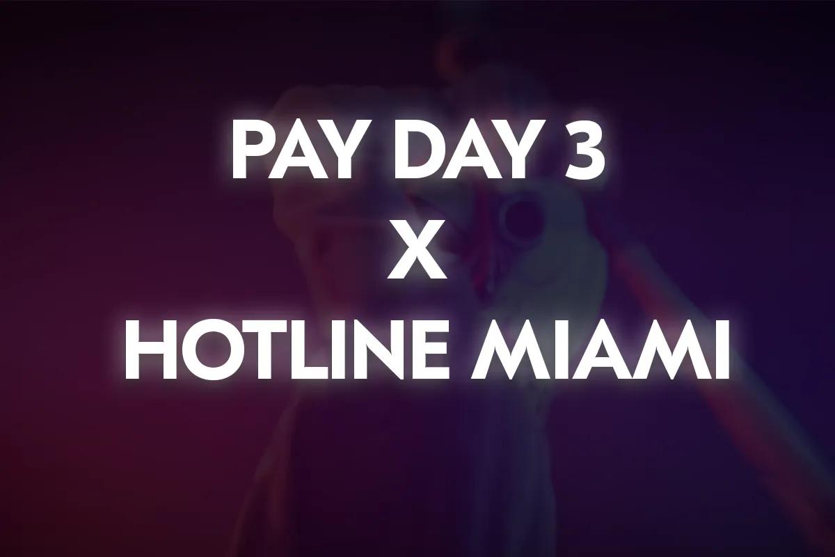 Payday 3 добавит Hotline Miami Jacket Pack 3 февраля