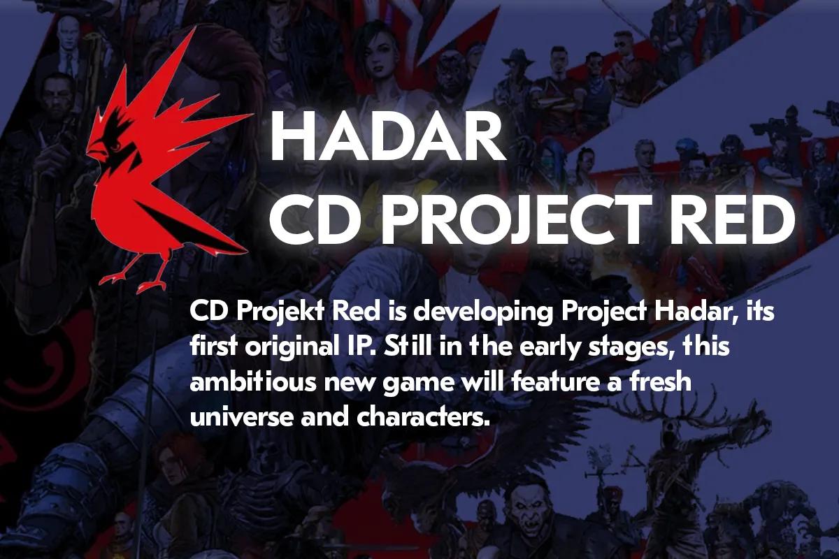 Проект Хадар: CD Projekt Red все еще разрабатывает оригинальный IP