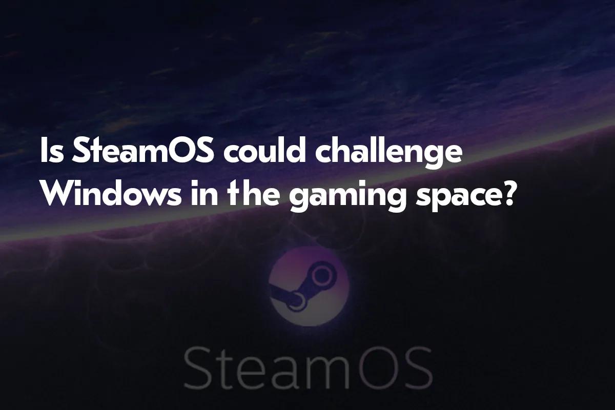 Почему Windows будет побеждена SteamOS