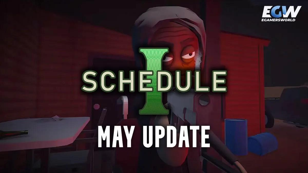 Обновление Schedule 1 May 2025: что нового