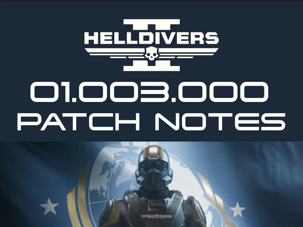 Helldivers 2 01.003.000 Patch Notes Breakdown - новые враги, кастомизация оружия, большие исправления