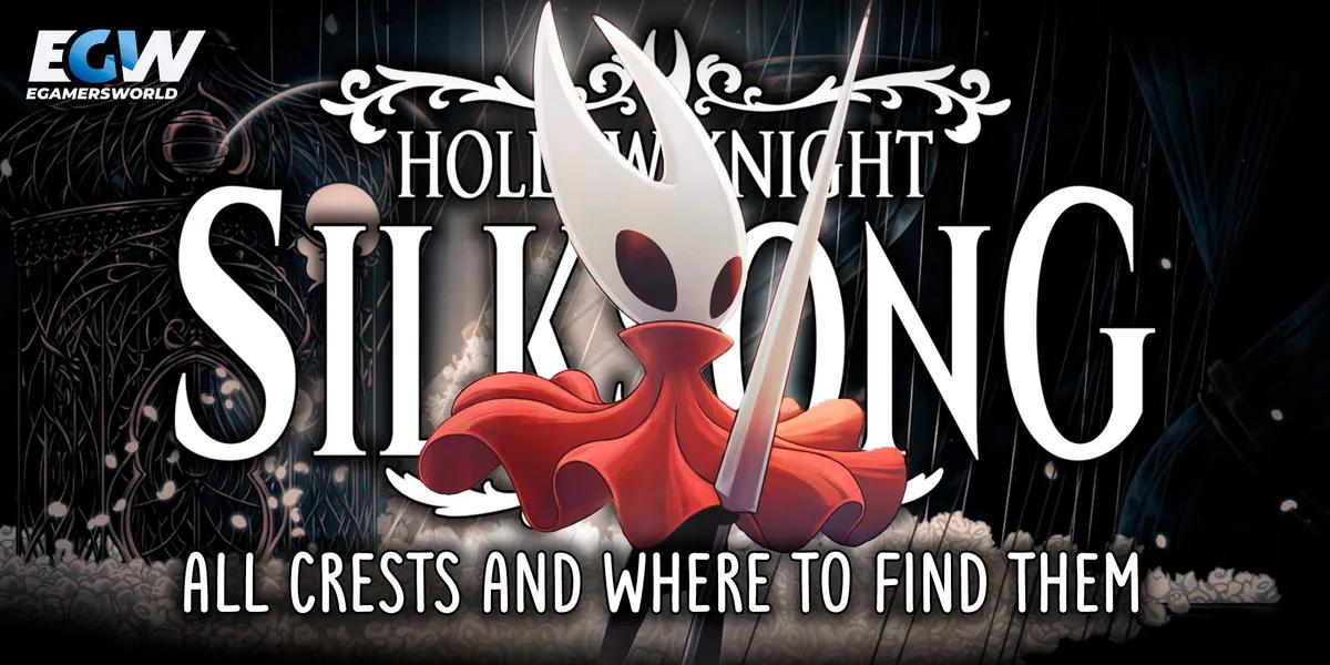 Hollow Knight Silksong Crests: Где их найти 