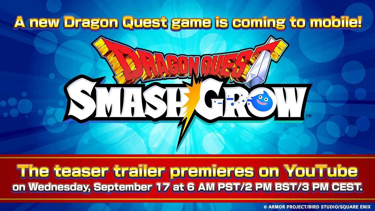 Square Enix представила Dragon Quest Smash/Grow для Android и iOS