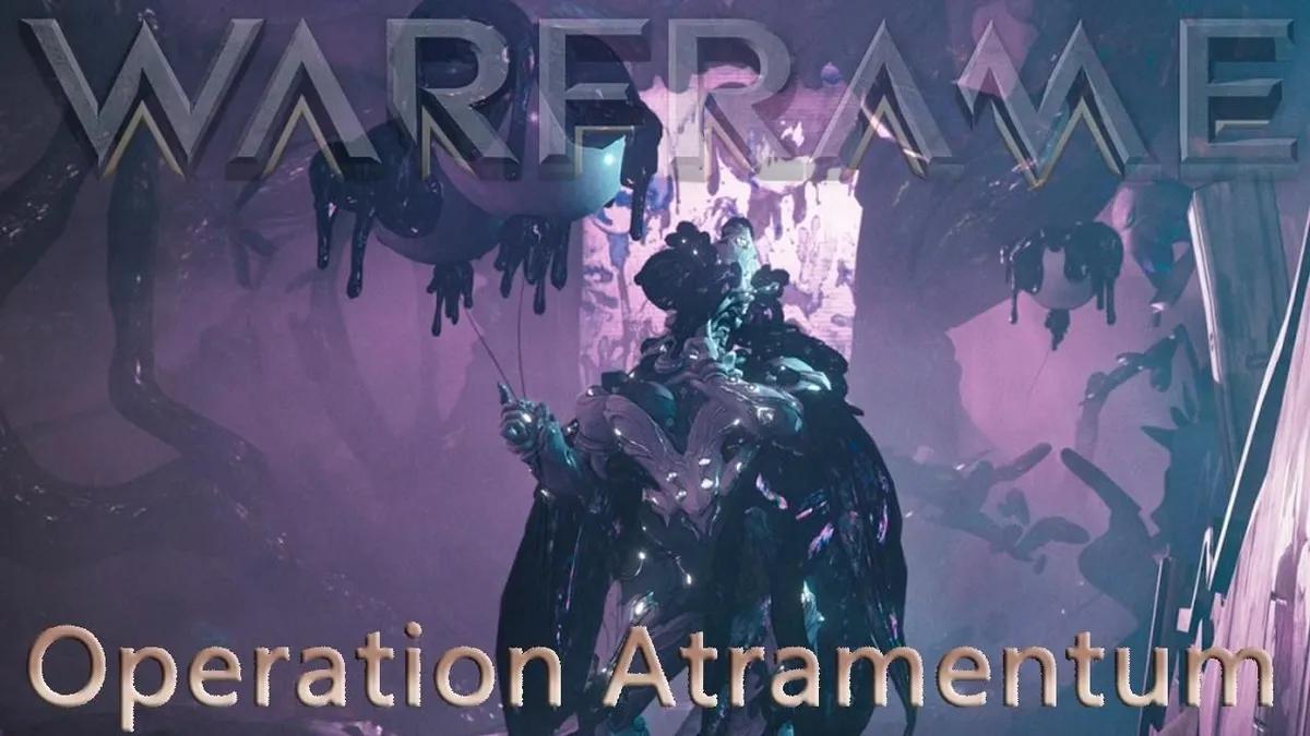 Warframe Event Operation Atramentum теперь живет до 23 апреля