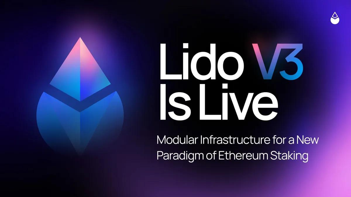 Lido запускает версию 3 в основной сети Ethereum.
